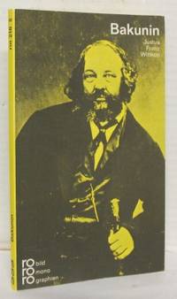 Bakunin in Selbstzeugnissen und Bilddokumenten