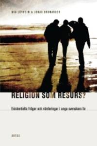 Religion som resurs? Existentiella frågor och…