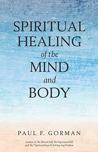 Spiritual Healing of the Mind and Body