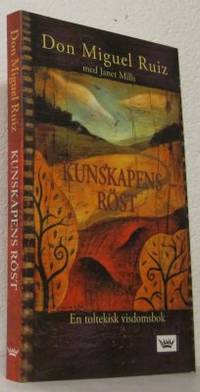 Kunskapens röst. En toltekisk visdomsbok.