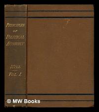 cover of Principles of political economy with some of their applications to social philosophy. : By John Stuart Mill: volume I