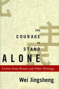 The Courage to Stand Alone: Letters from Prison and Other Writings