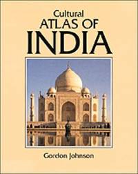 Cultural Atlas of India by Gordon Johnson - 1996
