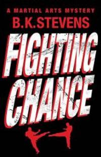 Fighting Chance by B K Stevens - 2015-10-06