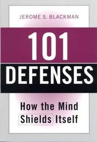 101 Defenses: How the Mind Shields Itself