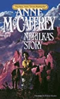 Nerilka&#039;s Story by McCaffrey, Anne - 1987