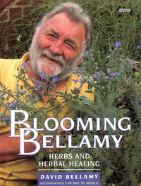 Blooming Bellamy: Herbs And Herbal Healing