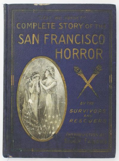 Complete Story of the San Francisco Horror
