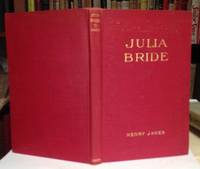 JULIA BRIDE. Illustrated by W.T. Smedley by Henry JAMES - First separate edition - 1909 - from Steven Temple Books ABAC / ILAB (SKU: 49771)