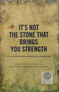 It's Not the Stone That Brings You Strength