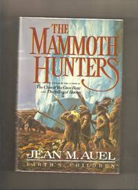 The Mammoth Hunters by Auel, Jean - 1985