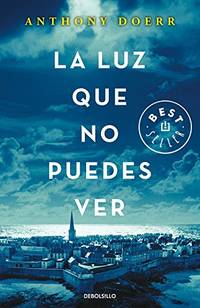 La luz que no puedes ver / All the Light We Cannot See (Best Seller)