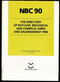 NBC 90 The Directory Of Nuclear Biological And Chemical Arms And Disarmament