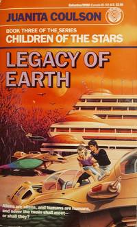 Legacy of Earth: (#3) (Children of the Stars)