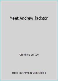 Meet Andrew Jackson