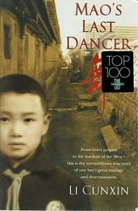 Mao&#039;s Last Dancer by Cunxin Li - 2003