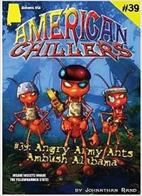 Angry Army Ants Ambush Alabama (American Chillers #39)
