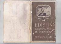 EDISON Diamond Disc Re-Creations / Mr Edison's New Art -Contains All Supplements to and...