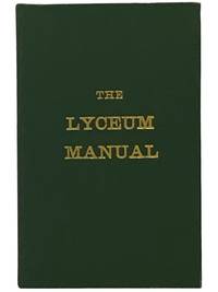 The Lyceum Manual for Use in Progressive Lyceums Connected with Spiritualists' Churches and Kindred Bodies. Originally Compiled from Various Sources by Emma Hardinge Britten, Alfred Kitson, and H.A. Kersey