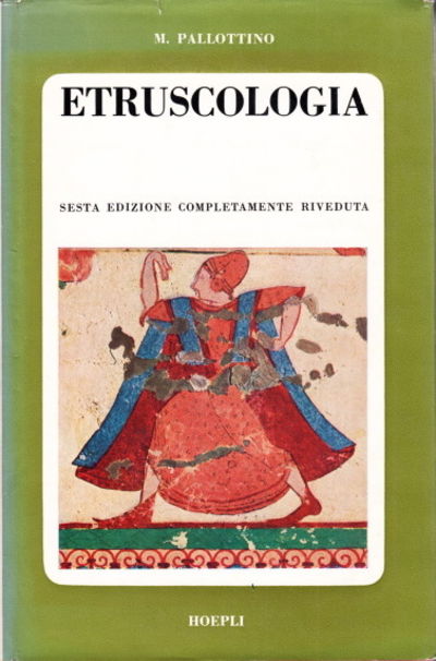 Etruscologia. 82 tavole, 95 illustrazioni e 6…