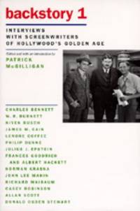 Backstory 1 : Interviews with Screenwriters of Hollywood&#039;s Golden Age by Patrick McGilligan - 1988