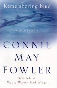 Remembering Blue by Fowler, Connie May - 2000