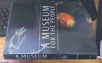 cover of A Museum for the People; A History of Museum Victoria and Its Predecessors 1854-2000