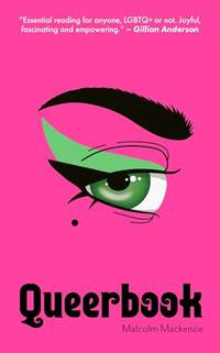 Queerbook: A funny fact-filled new teen non-fiction book on LGBTQ+ culture and history.