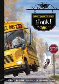 Ghost Detectors Book 8 : Honk!