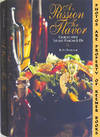 A Passion For Flavor (Cooking With Infused Vinegar & Oil)