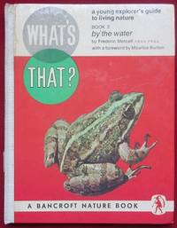 image of What's That By The Water. Book 2. A young explorers guide to living nature.