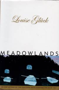 Meadowlands by GLUCK, Louise - 1996