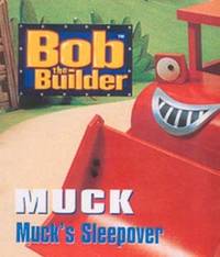 Bob the Builder- Muck's Sleepover(Laminated) (Bob the Builder S.)