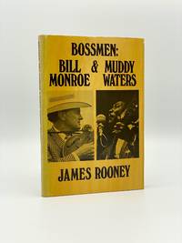 Bossmen: Bill Monroe &amp; Muddy Waters by ROONEY, James - 1971