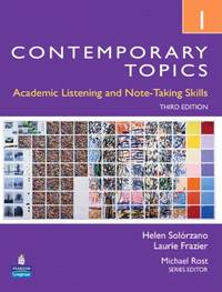 CONTEMPORARY TOPICS 1 3/E STBK 235570: Academic Listening and Note-Taking Skills (Intermediate): Level 1 by Frazier, Laurie