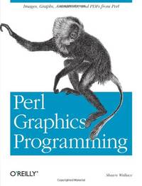 Perl Graphics Programming: Creating Svg, SWF (Flash), JPEG and PNG Files with Perl (OREILLY)