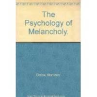 The Psychology of Melancholy.