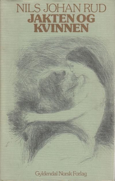 Jakten og kvinnen. Med illustrasjoner av Borghild…