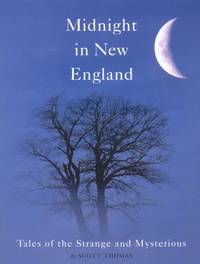 Midnight in New England Strange and Mysterious Tales