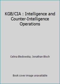 KGB/CIA : Intelligence and Counter Intelligence Operations