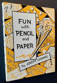 Fun with Pencil and Paper: Games--Stunts--Puzzles