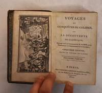 Voyages et Conquetes de Colomb ou, La Decouverte de l'Amerique; Premiere Partie and Seconde Partie