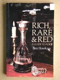 image of Rich, Rare & Red: A Guide to Port.