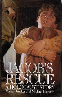 Jacob&#039;s Rescue by Drucker, Malka; Michael Halpern - 1993