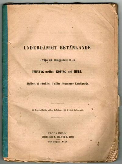 Underdånigt betänkande i fråga om anläggandet af…