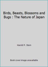 Birds, Beasts, Blossoms and Bugs : The Nature of Japan