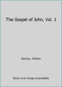 image of The Gospel of John, Vol. 1