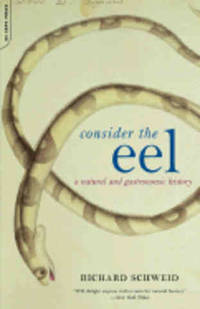 Consider the Eel: a natural & gastronomi