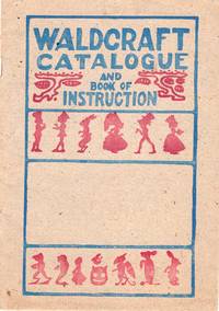 Waldcraft Catalogue and Book of Instruction
