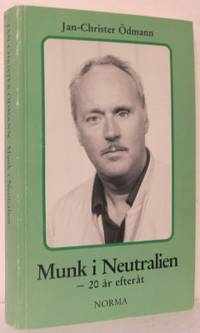 Munk i Neutralien. 20 år efteråt.